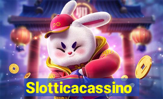 Slotticacassino