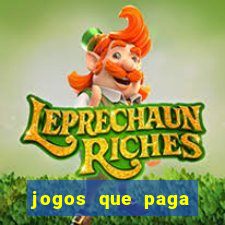 jogos que paga dinheiro de verdade