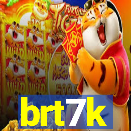 brt7k