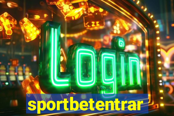 sportbetentrar