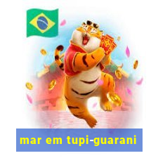 mar em tupi-guarani