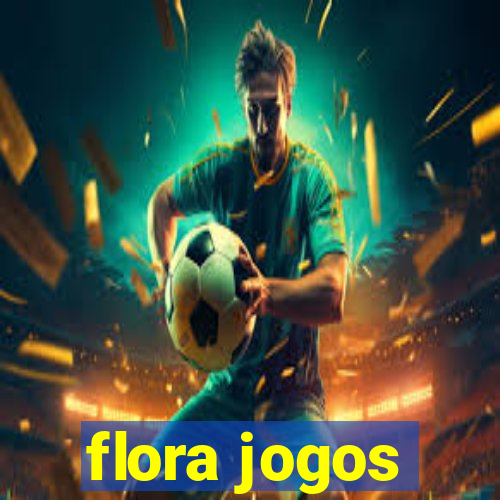 flora jogos