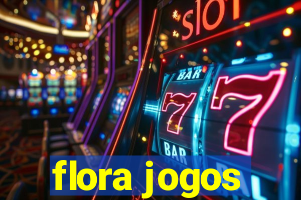 flora jogos