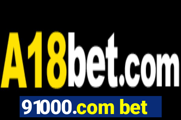 91000.com bet