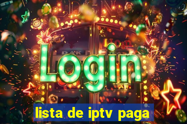 lista de iptv paga