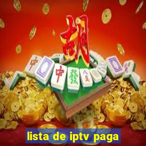 lista de iptv paga