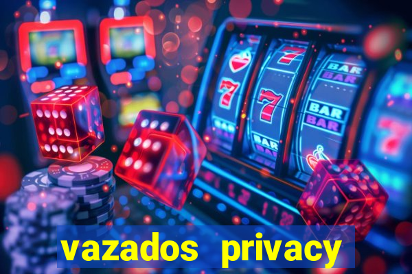 vazados privacy belle belinha