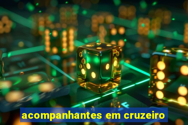 acompanhantes em cruzeiro