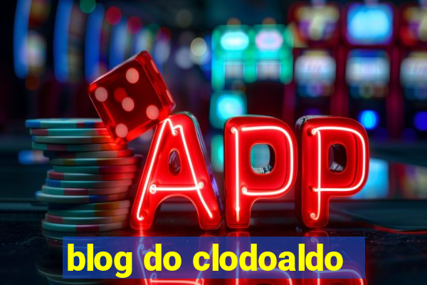 blog do clodoaldo