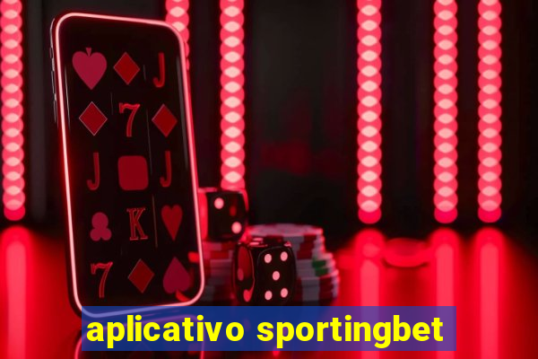 aplicativo sportingbet