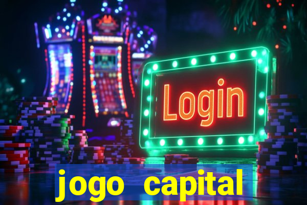 jogo capital download mobile