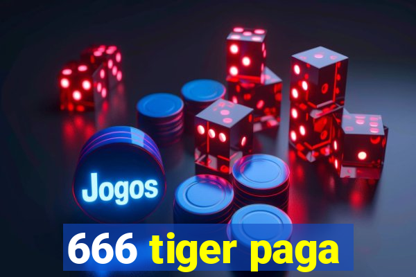 666 tiger paga