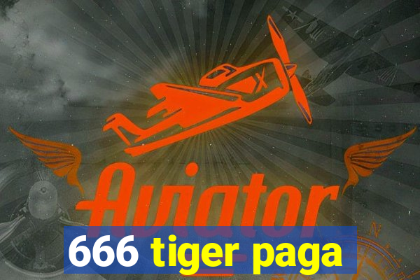 666 tiger paga