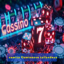 camisa fluminense tailandesa