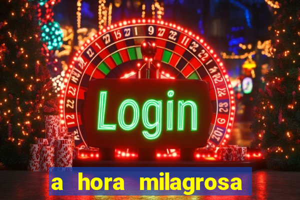 a hora milagrosa livro pdf download