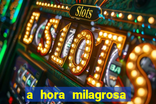 a hora milagrosa livro pdf download