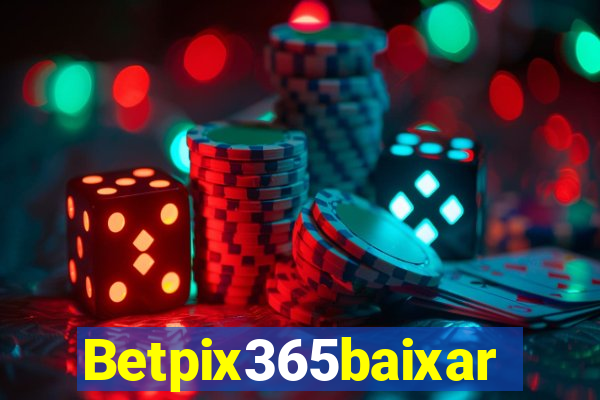 Betpix365baixar