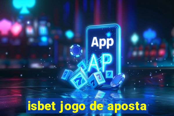 isbet jogo de aposta