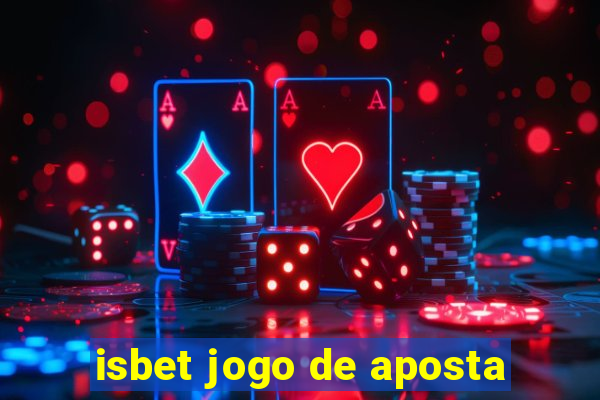 isbet jogo de aposta