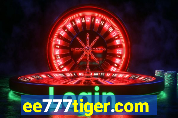 ee777tiger.com