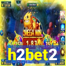 h2bet2