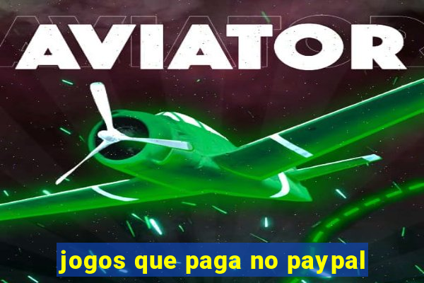 jogos que paga no paypal