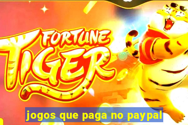 jogos que paga no paypal