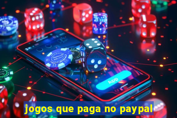 jogos que paga no paypal