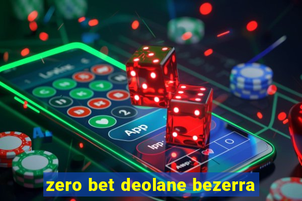 zero bet deolane bezerra