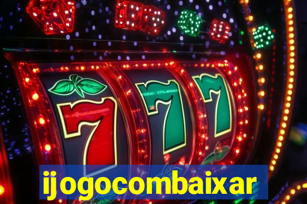 ijogocombaixar