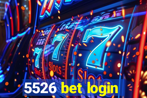 5526 bet login