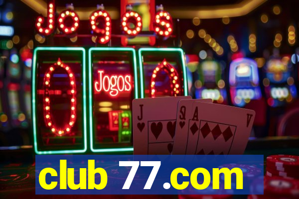 club 77.com