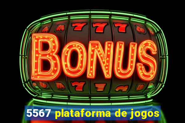 5567 plataforma de jogos