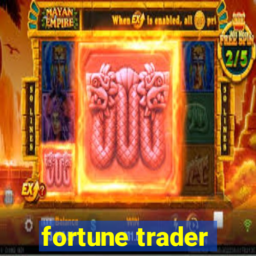 fortune trader