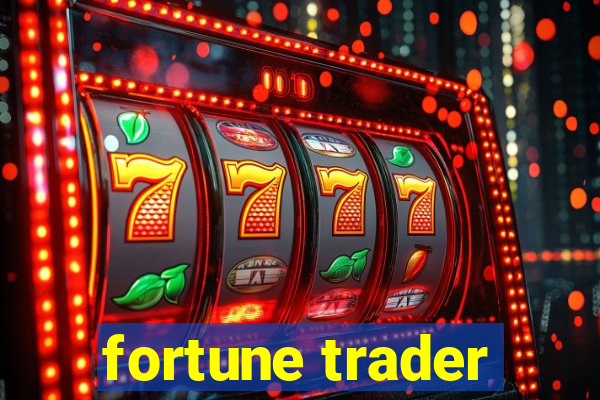 fortune trader