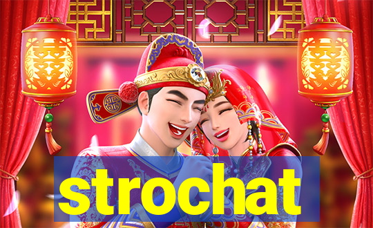 strochat