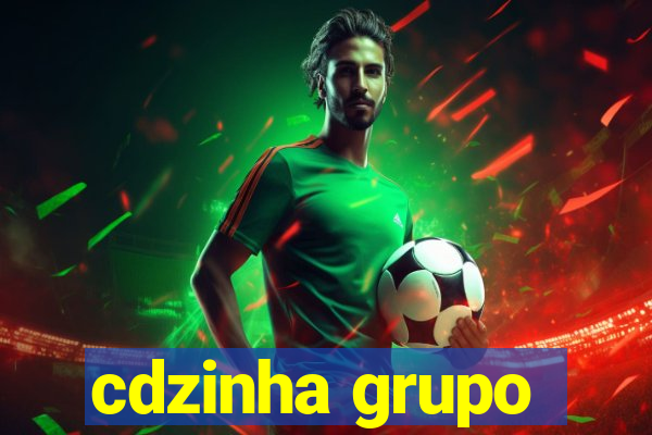 cdzinha grupo