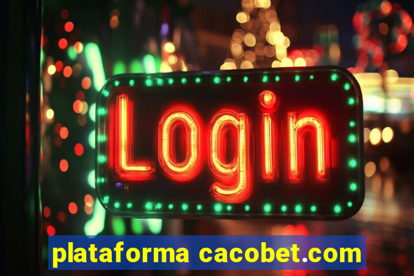 plataforma cacobet.com