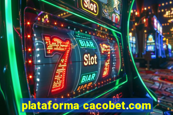 plataforma cacobet.com