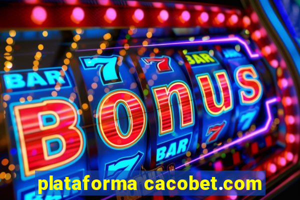 plataforma cacobet.com