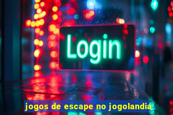 jogos de escape no jogolandia