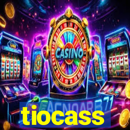 tiocass