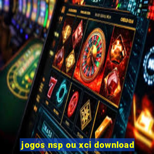 jogos nsp ou xci download