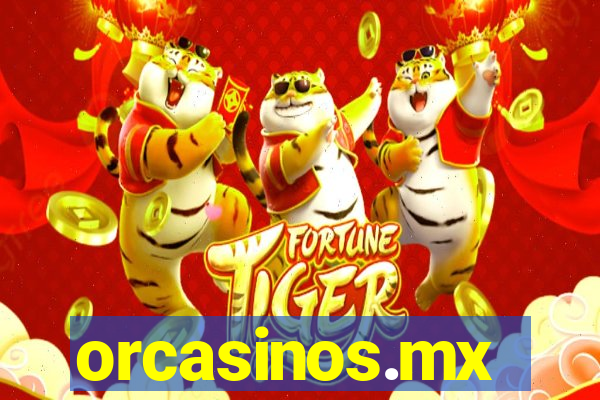 orcasinos.mx