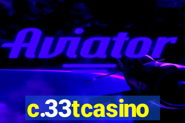 c.33tcasino