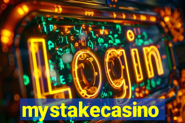 mystakecasino