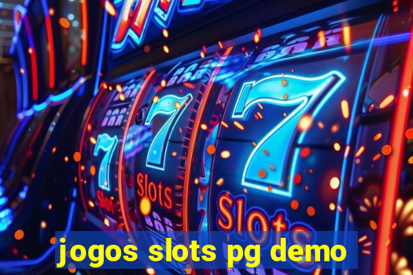 jogos slots pg demo