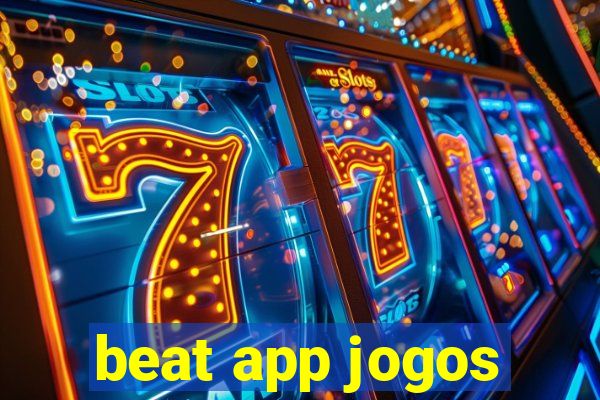 beat app jogos