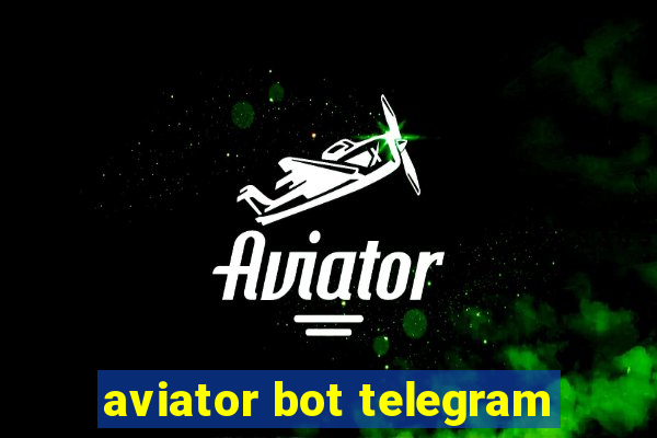 aviator bot telegram