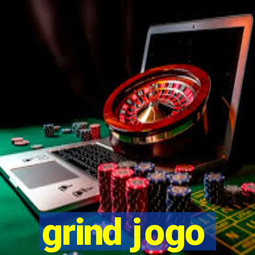 grind jogo